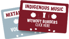 Indigenous Music Without Borders mixtape